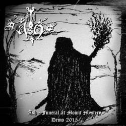 Ash (IDN) : Funeral at Mount Mystery - Demo 2015